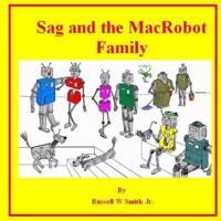 Sag and the MacRobot Family