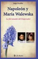 Napoleon Y Maria Walewska