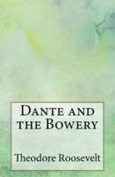 Dante and the Bowery