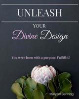 Unleash Your Divine Design