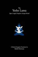 The Yeshe Lama: Jigme Lingpa's Dzogchen Atiyoga Manual