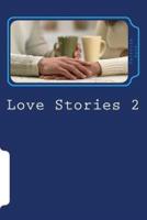 Love Stories 2