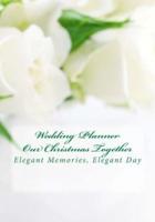 Wedding Planner Our Christmas Together