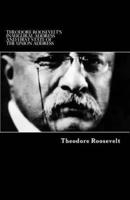 Theodore Roosevelt's Inaugural Address and First State of the Union Address