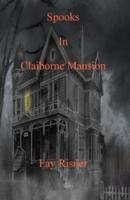 Spooks In Claiborne Mansion