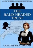 The Bald-Headed Trust - Large Print