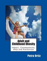 Adult and Childhood Obesity