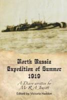 North Russia Expedition Summer 1919