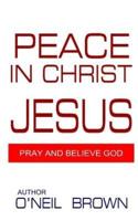 Peace in Christ Jesus