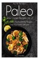 Pass Me The Paleo's Paleo Slow Cooker Recipes, Volume 2