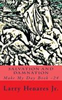 Salvation and Damnation