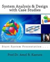 System Analysis & Design With Case Studies