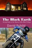 The Black Earth(second Book of the Monroe Falls Ohio Trilogy)