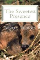 The Sweetest Presence