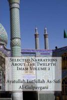 Selected Narrations About the Twelfth Imam Volume 2