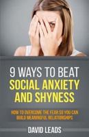 9 Ways to Beat Social Anxiety and Shyness