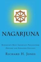 Nagarjuna : Buddhism's Most Important Philosopher