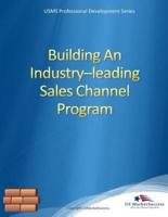 Building An Industry-Leading Sales Channel Program