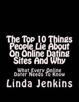 The Top 10 Things People Lie About On Online Dating Sites And Why