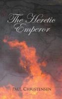 The Heretic Emperor