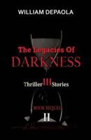 The Legacies of Darkness II