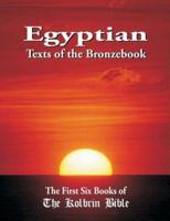 Egyptian Texts of the Bronzebook