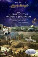 History of the World & Jerusalem