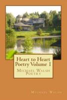 Heart to Heart Poetry Volume 1