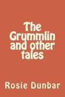 The Grummlin and Other Tales