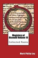 Magistery of Bismuth Volume Nineteen