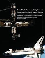 Space Shuttle Guidance, Navigation, and Rendezvous Knowledge Capture Reports