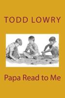 Papa Read to Me