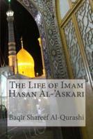 The Life of Imam Hasan Al-'Askari