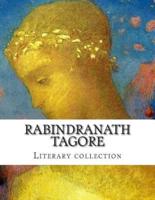 Rabindranath Tagore, Literary Collection