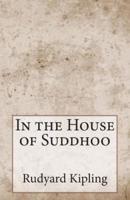 In the House of Suddhoo