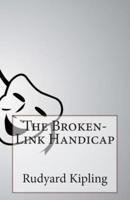 The Broken-Link Handicap