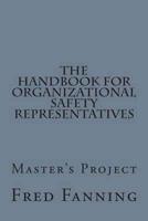 The Handbook for Organizational Safety Representatives