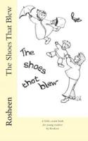The Shoes That Blew