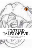 Twisted Tales of Evil
