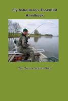 Fly Fishermans Hanbook