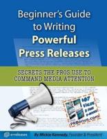 Beginner's Guide to Writing Powerful Press Releases