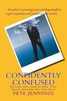 Confidently Confused