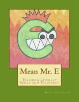 Mean Mr. E