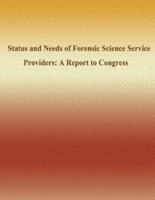 Status and Needs of Forensic Science Service Providers