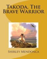 Takoda, The Brave Warrior