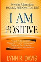 I Am Positive!