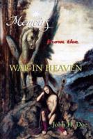 Memoirs from the War in Heaven