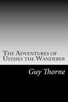 The Adventures of Ulysses the Wanderer
