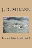 Life on Tater Knob Part 1