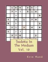Sudoku In The Medium Vol. 10
